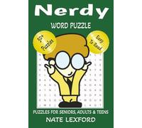 Nerdy Word Search Puzzle Book: Word Searches with Easy to Read Print about Nerdy, Geeky, Techie and more | 6x9 inches, 110 pages |50+ Puzzles … Gifts for Vacations, Holidays and Free Times