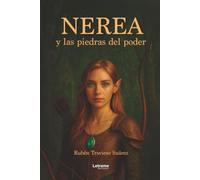 Nerea y las piedras de poder: 01 (Fantasía)