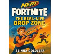 NERF Fortnite: The Real-Life Drop Zone