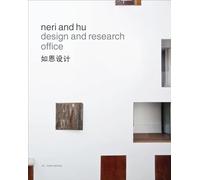 Neri & Hu Design and Research Office: Works and Projects 2004 - 2014