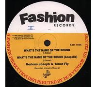 Nerious Joseph and Tenor Fly - What's the Name of Sound