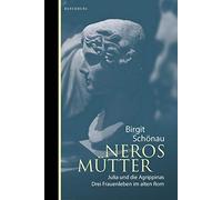 Neros MA14tter: Julia und die Agrippinas, SchAnau 9783946334811 Free Shipping.