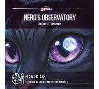 Nero's Observatory Coloring Book Part of the LAWNA Shadow Souls Coloring Collection: A Coloring Adventure from the LAWNA Universe