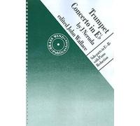 Neruda: Trumpet Concerto in Eb, Trumpet & Piano, Edited by John Wallace