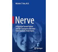 Nerve: A Physician Turned Patient and Her Courageous Recovery From Traumatic Brain Injury