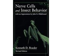 Nerve Cells and Insect Behavior: With an Appreciation by John G. Hildebrand, Revised edition
