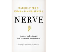 Nerve: Lessons on Leadership from Two Women Who Went First