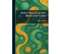 Nerve Tracts of the Brain and Cord