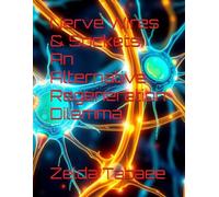 Nerve Wires & Sockets: An Alternative Regeneration Dilemma