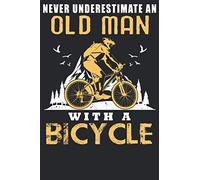 Nerver underestimate an old man: Notebook Unruled/Unlined/Plain Journal - 120 Pages - 6 x 9 inches - bike MTB mountain bike road bike downhill cycling ... writing book planner diary notebook notepad