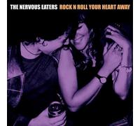 NERVOUS EATERS: ROCK N ROLL YOUR HEART AWAY - LP vinyl BRAND NEW