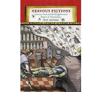 Nervous Fictions: Literary Form and the Enlightenment Origins of Neuroscience