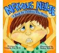 Nervous Nellie: A Book for Children Who Worry