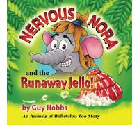 Nervous Nora and the Runaway Jello (Hullabaloo Zoo)