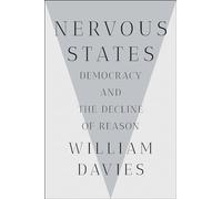 Nervous States - Democracy and the Decline of Reason