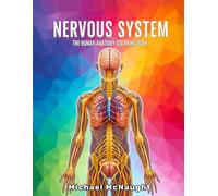 Nervous System: The Human Anatomy Coloring Book (The Human Body Coloring Book Series)