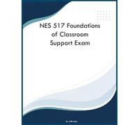 NES 517 Foundations of Classroom Support Exam