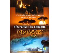Nés Parmi Les Animaux Sauvages