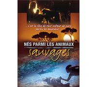 Nés parmi les animaux sauvages - Edition 2 DVD