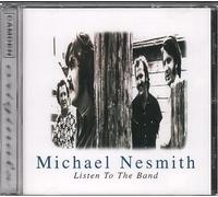 Nesmith, Michael - Listen To The Band