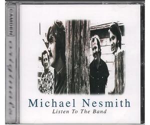 Nesmith, Michael - Listen To The Band