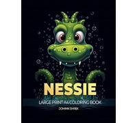 Nessie: A Large Print A4 Colouring Book: 1