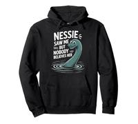 Nessie Saw Me Loch Ness Cryptid Nessie Loch Ness Monster Pullover Hoodie