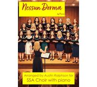 Nessun Dorma - 3 part choir or vocal SSA with piano: With FREE BACKING TRACKS to sing along to (Vocal / choral music)