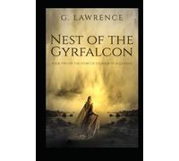 Nest of the Gyrfalcon: Book Two of the Story of Eleanor of Aquitaine (The Heirs of Anarchy)