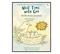 Nest Time with God Reflection Journal: Little Lessons Big Faith