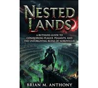 Nested Lands: A Ruthless Guide to Conquering Plague, Peasants, and the Unforgiving Ruins of Norovellir