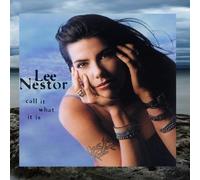 Nestor, Lee - Call It What It Is