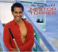 Nestor Torres - Very Best of Nestor Torres