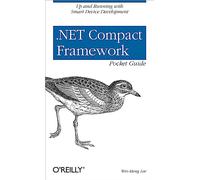 .NET Compact Framework Pocket Guide (Pocket Reference (O'Reilly))