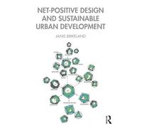 Net-Positive Design and Sustainable Urban Development