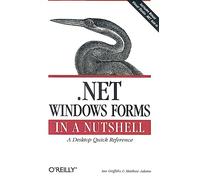 .NET Windows Forms in a Nutshell +CD (In a Nutshell (O'Reilly))