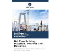 Net Zero Building: Materials, Methods and Designing