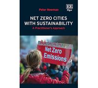 Net Zero Cities with Sustainability: A Practitioner’s Approach