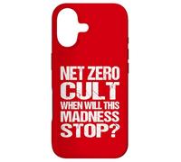 Net Zero Cult When Will This Madness Stop? - Climate Satire Case for iPhone 17