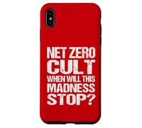 Net Zero Cult When Will This Madness Stop? - Climate Satire Case for iPhone XS Max
