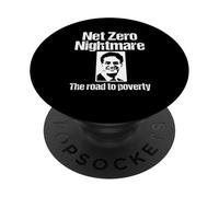 Net Zero Nightmare - The road to poverty. PopSockets Adhesive PopGrip