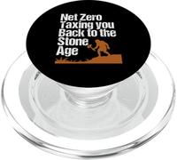 Net Zero Taxing You Back to the Stone Age Political Climate PopSockets PopGrip for MagSafe