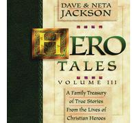 Neta Jackson Hero Tales, Vol. 3: A family treasury of true stories from the Neta Jackson Multicolor