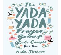 Neta Jackson The Yada Yada Prayer Group Gets Caught Paperback Book Neta Jackson Multicolor