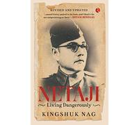 Netaji Living Dangerously