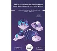 NetApp Certified Data Administrator, ONTAP Exam Practice Questions & Dumps: Exam Questions For NetApp NS0-161 Latest Version