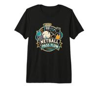 Netball Pass Flow Ball Movement to the Hoop Premium T-Shirt