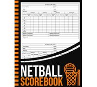 Netball Scorebook: Netball Game Record Score Keeper Book | Netball Score Sheets | Large Pint