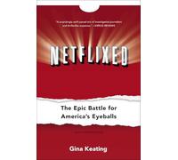 Netflixed: The Epic Battle for America's Eyeballs