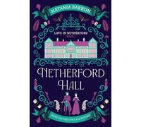 Netherford Hall (Love in Netherford, 1)
